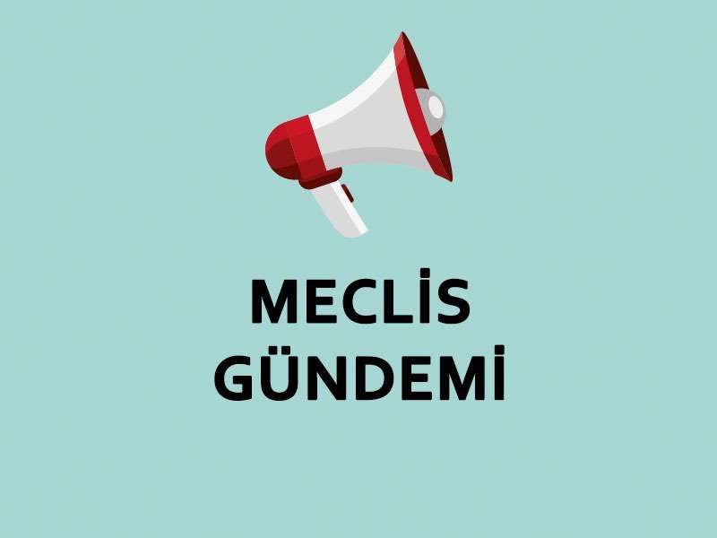 2021 Nisan Ayı Meclis Toplantısı Gündemi